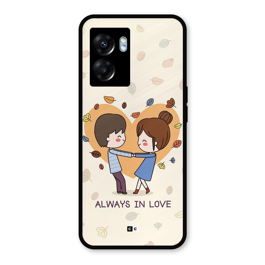 Always In Love Metal Back Case for Oppo K10 (5G)