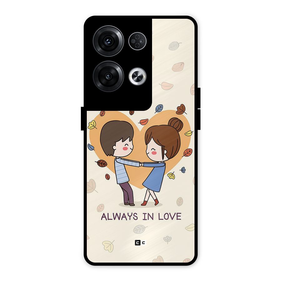 Always In Love Metal Back Case for Oppo Reno8 Pro 5G