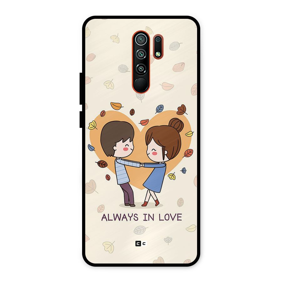 Always In Love Metal Back Case for Redmi 9 Prime