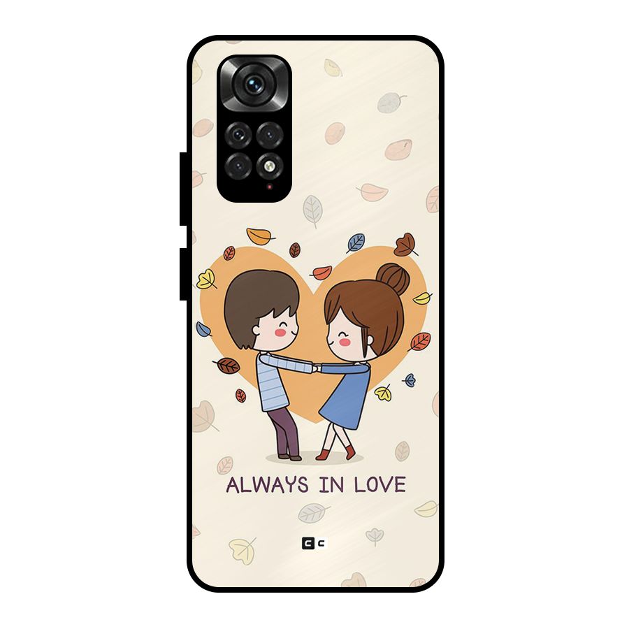 Always In Love Metal Back Case for Redmi Note 11 Pro Plus 5G