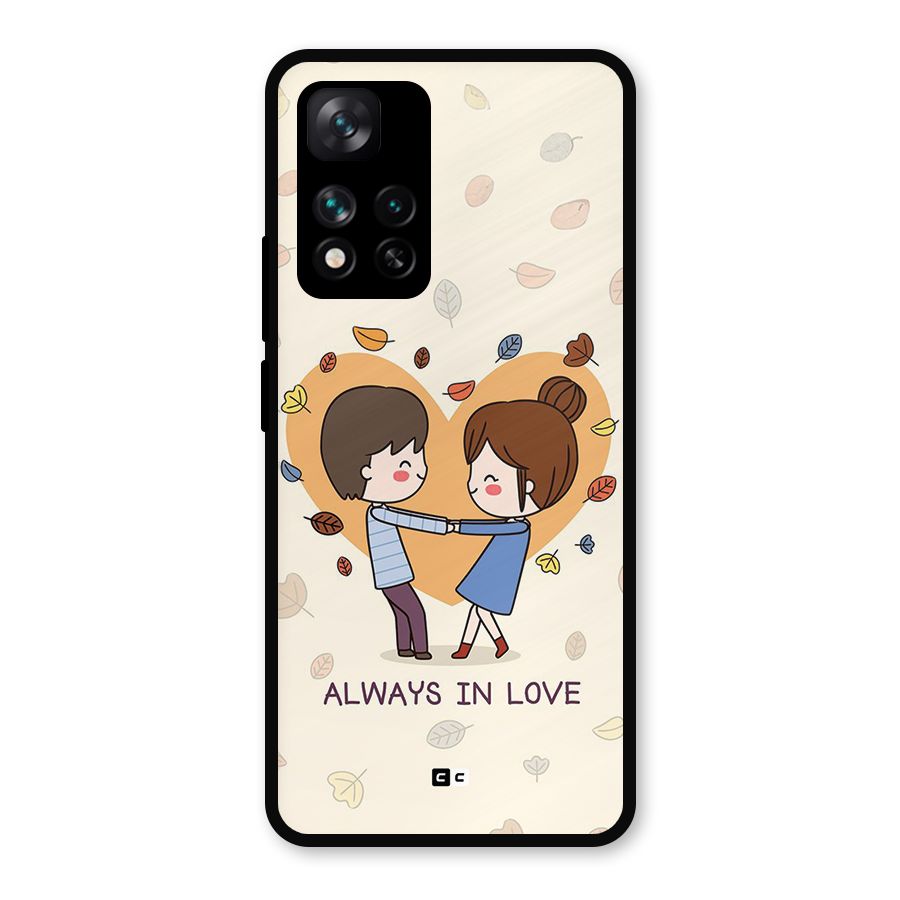 Always In Love Metal Back Case for Xiaomi 11i Hypercharge 5G