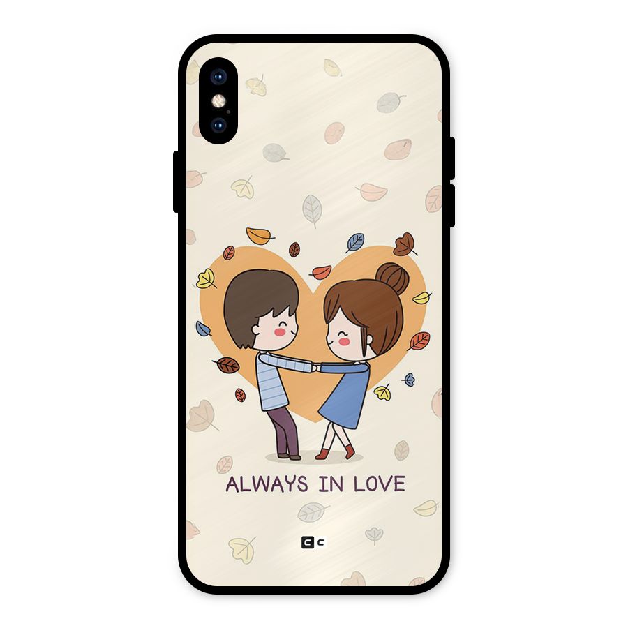 Always In Love Metal Back Case for iPhone XS Max