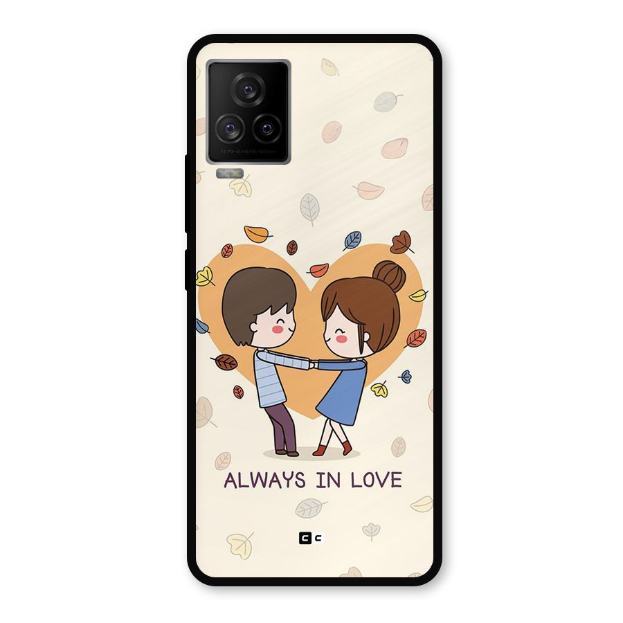 Always In Love Metal Back Case for iQOO 7 Legend 5G