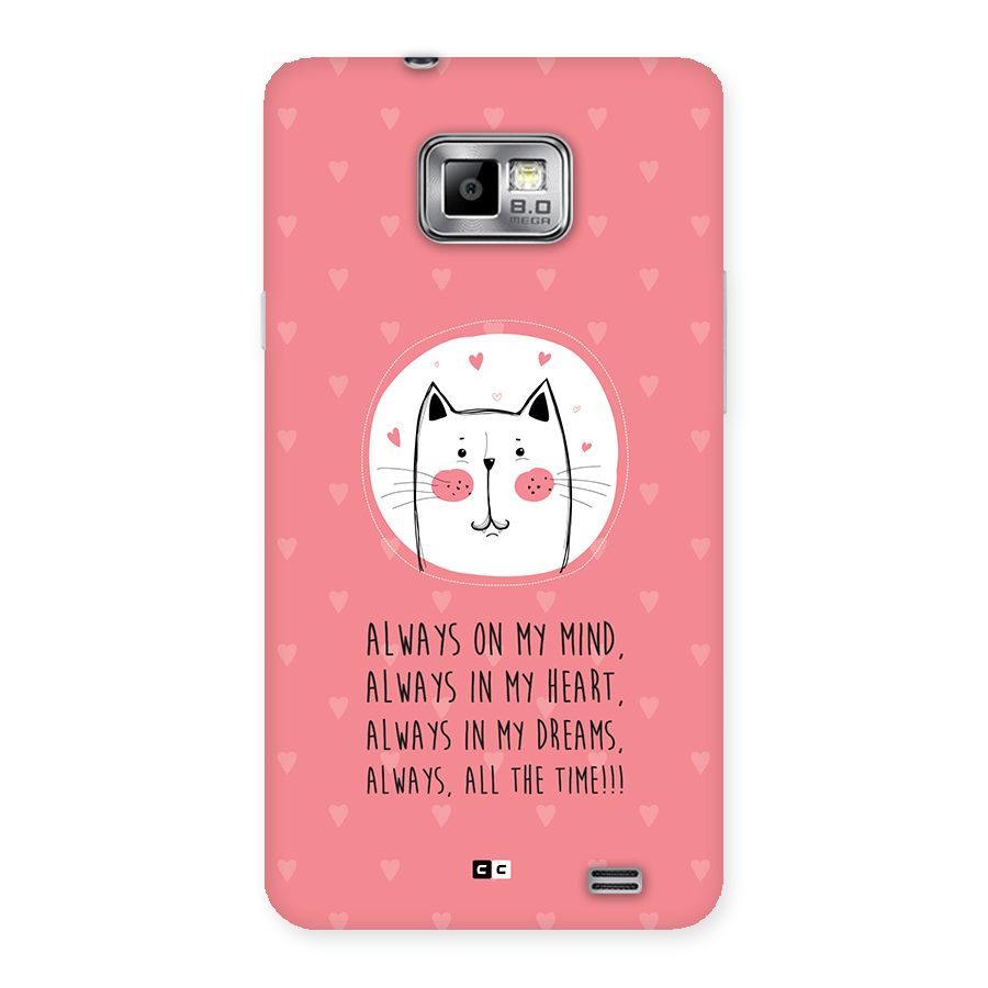 Always In Mind Back Case for Galaxy S2