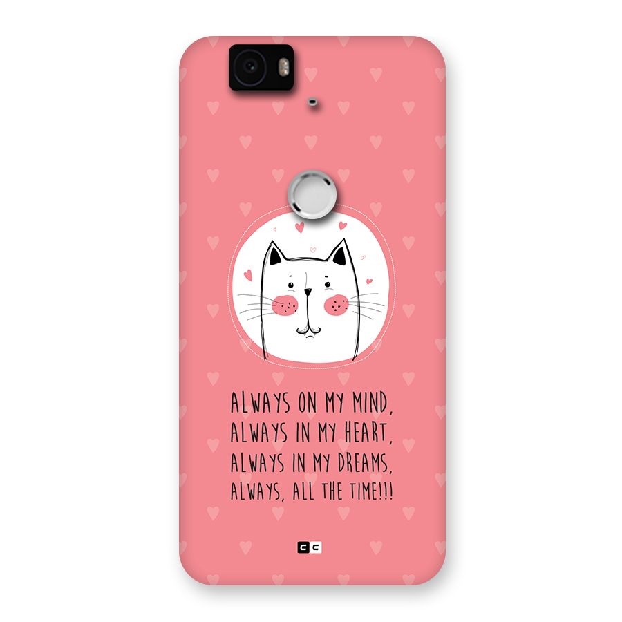 Always In Mind Back Case for Google Nexus 6P