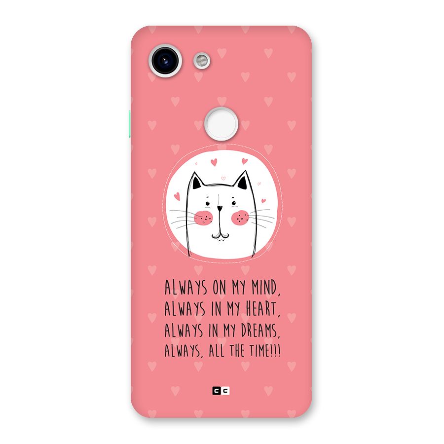 Always In Mind Back Case for Google Pixel 3