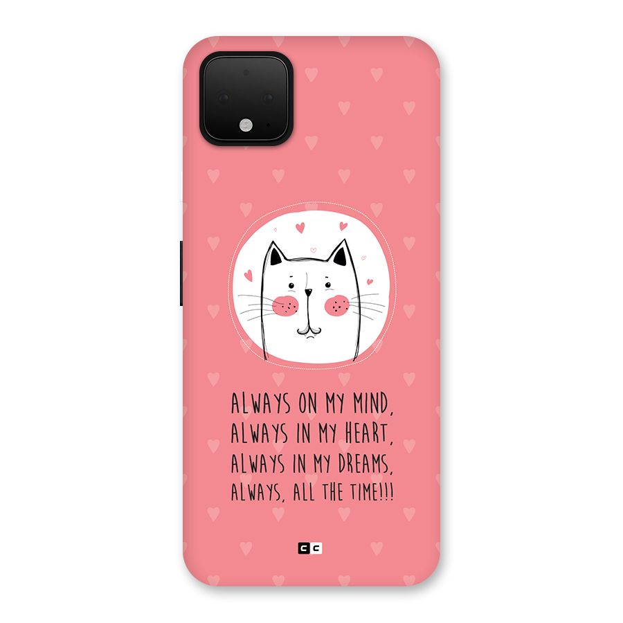 Always In Mind Back Case for Google Pixel 4 XL