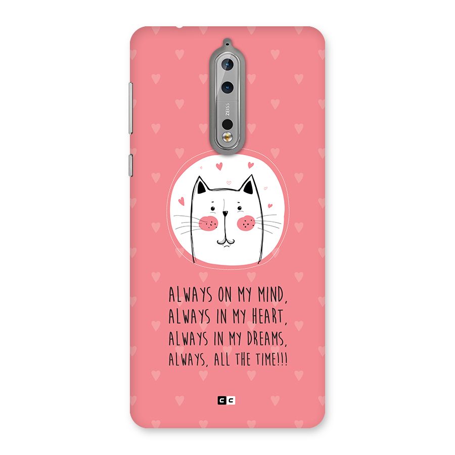 Always In Mind Back Case for Nokia 8