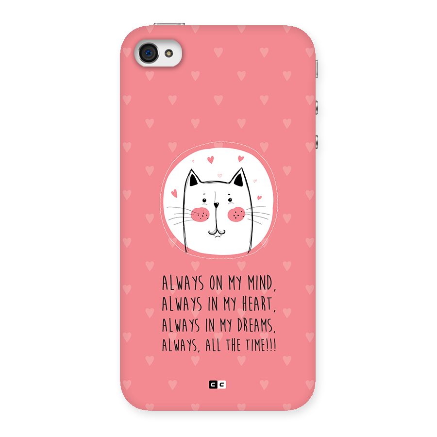 Always In Mind Back Case for iPhone 4 4s