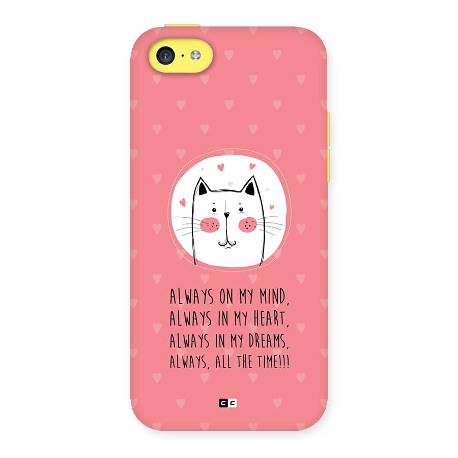 Always In Mind Back Case for iPhone 5C