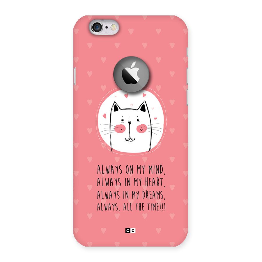 Always In Mind Back Case for iPhone 6 Logo Cut