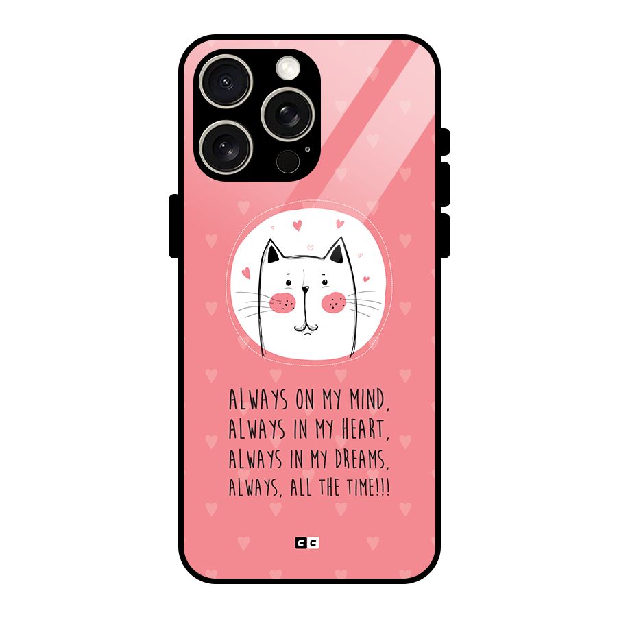 Always In Mind Glass Back Case for iPhone 15 Pro Max