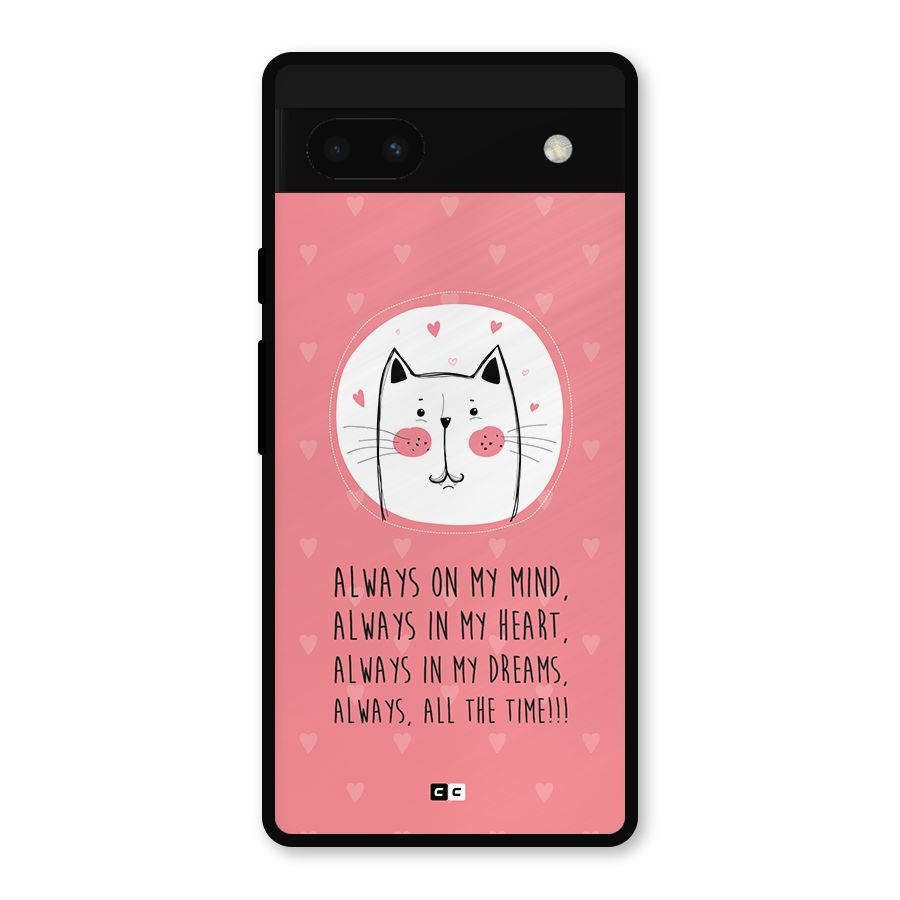 Always In Mind Metal Back Case for Google Pixel 6a
