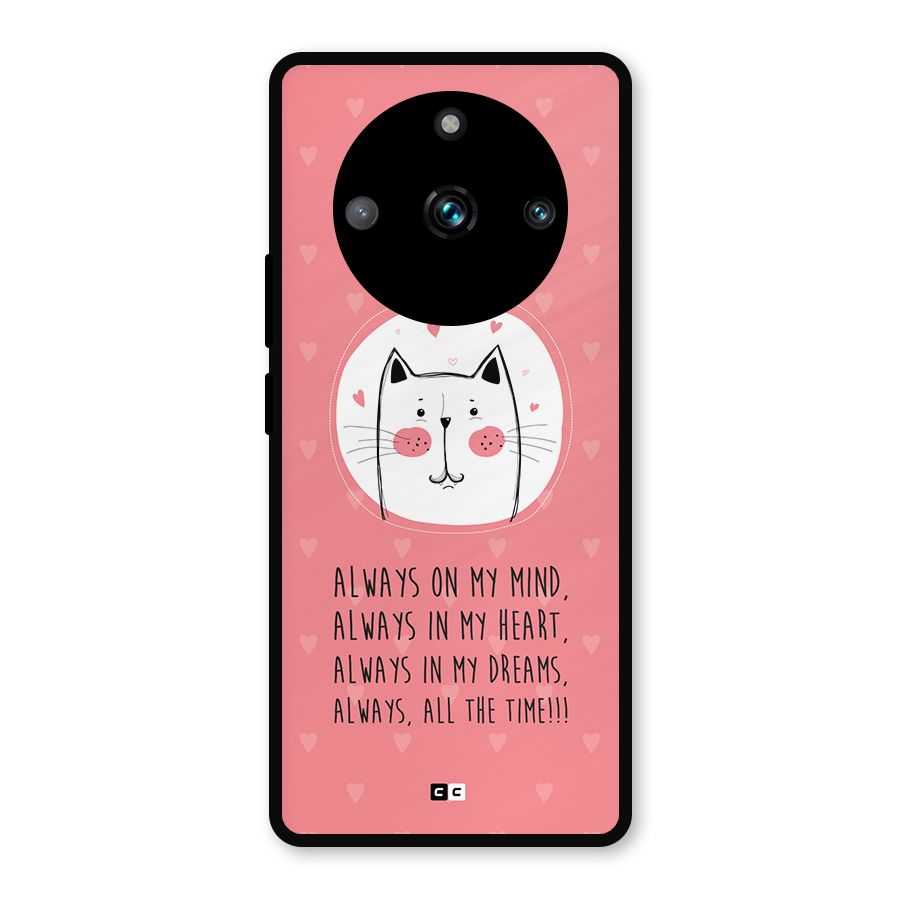 Always In Mind Metal Back Case for Realme 11 Pro Plus