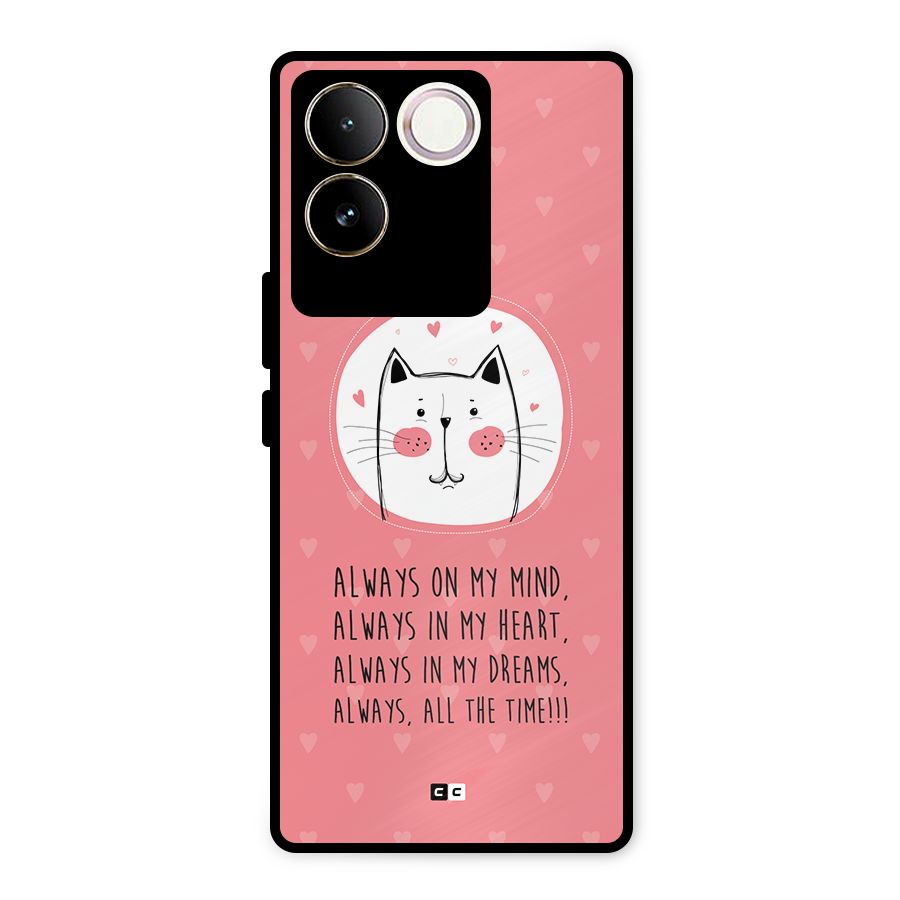 Always In Mind Metal Back Case for Vivo T2 Pro