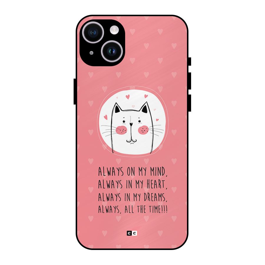 Always In Mind Metal Back Case for iPhone 14 Plus