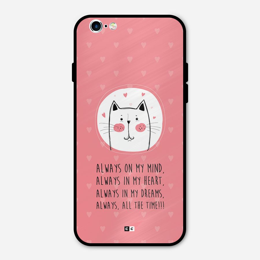 Always In Mind Metal Back Case for iPhone 6 6s