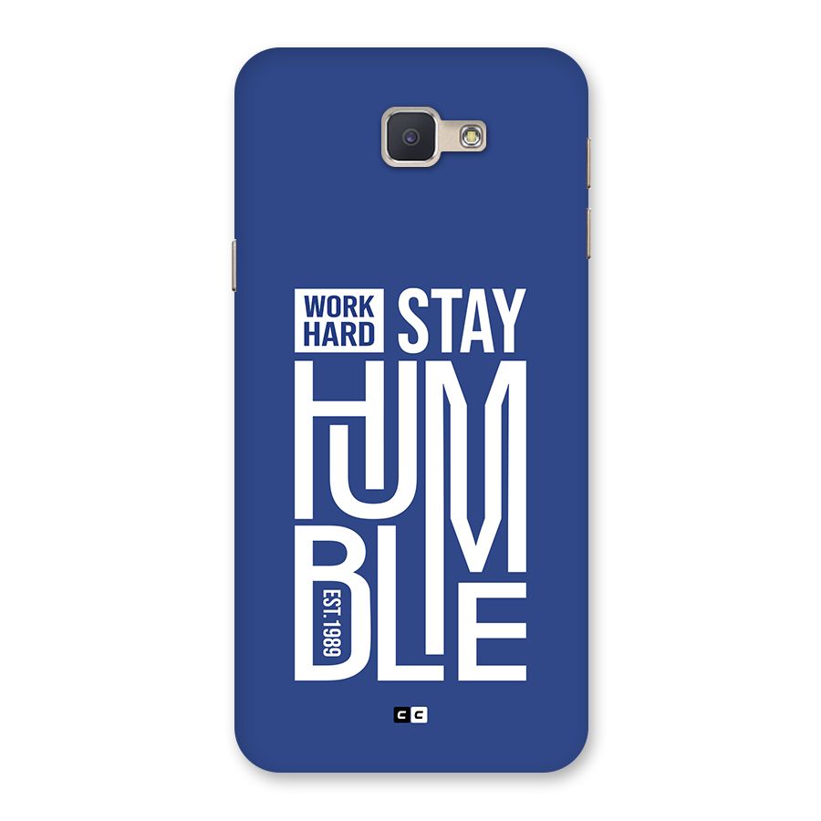 Always Stay Humble Back Case for Galaxy J5 Prime