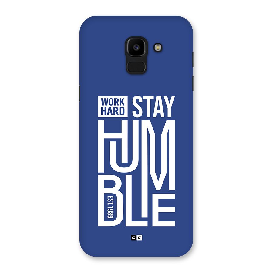 Always Stay Humble Back Case for Galaxy J6
