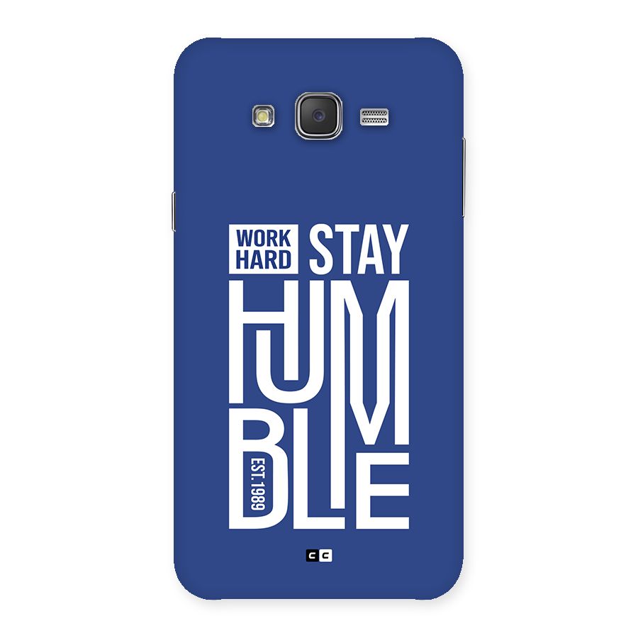 Always Stay Humble Back Case for Galaxy J7