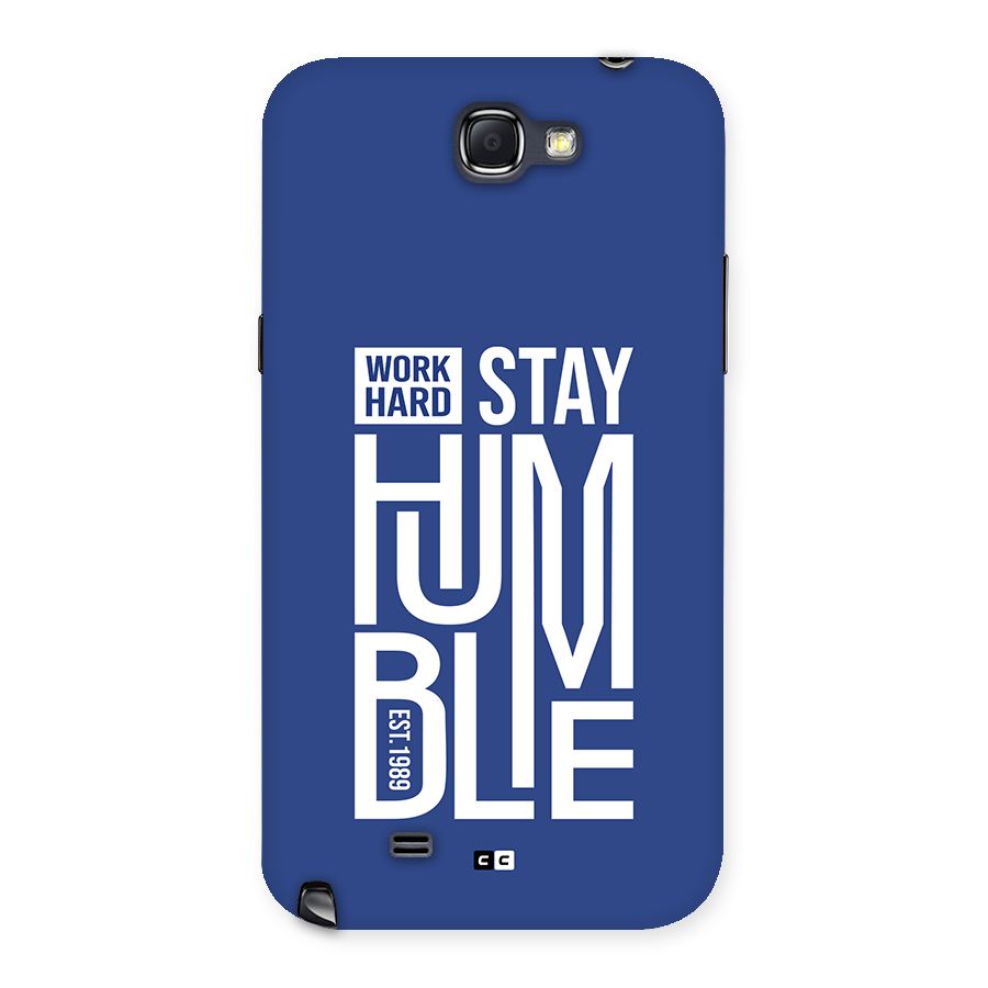 Always Stay Humble Back Case for Galaxy Note 2