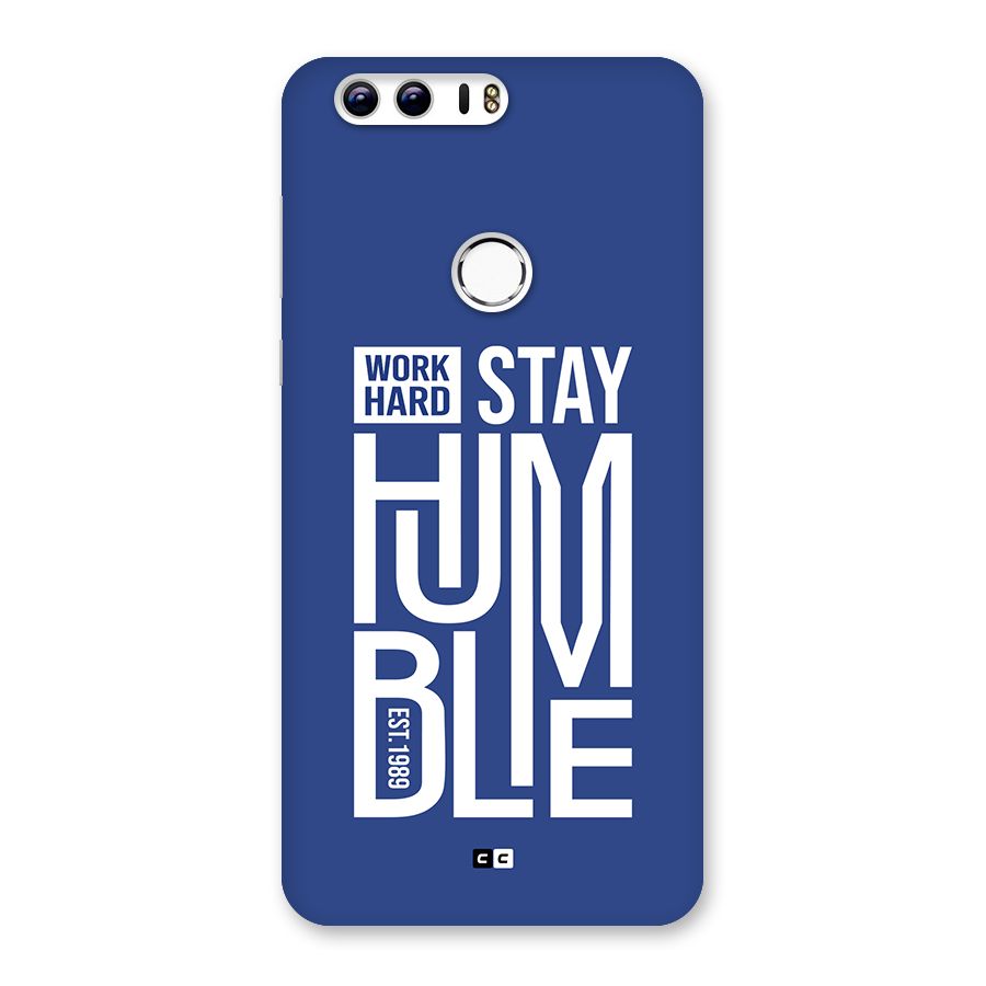 Always Stay Humble Back Case for Honor 8