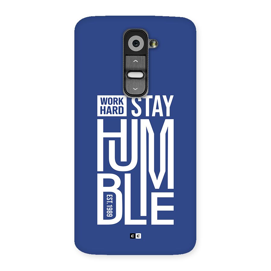 Always Stay Humble Back Case for LG G2