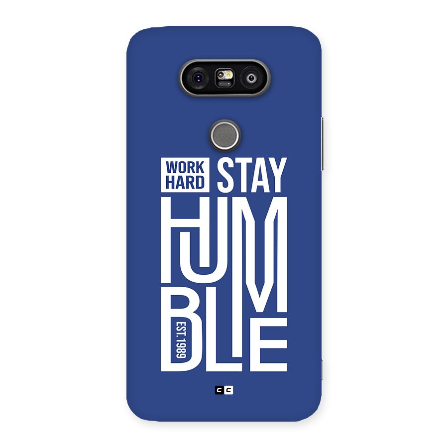 Always Stay Humble Back Case for LG G5