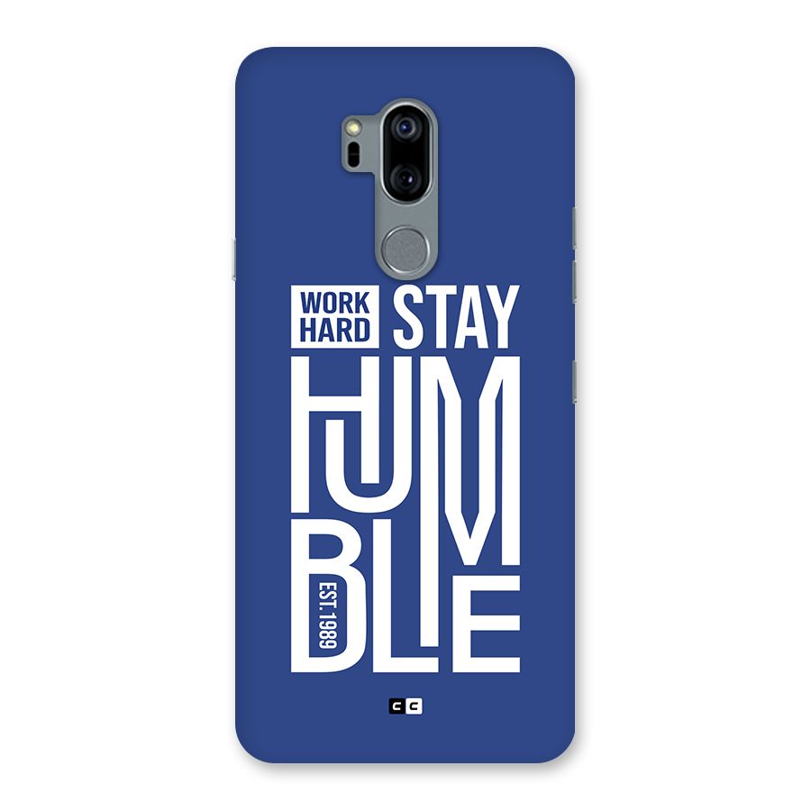 Always Stay Humble Back Case for LG G7