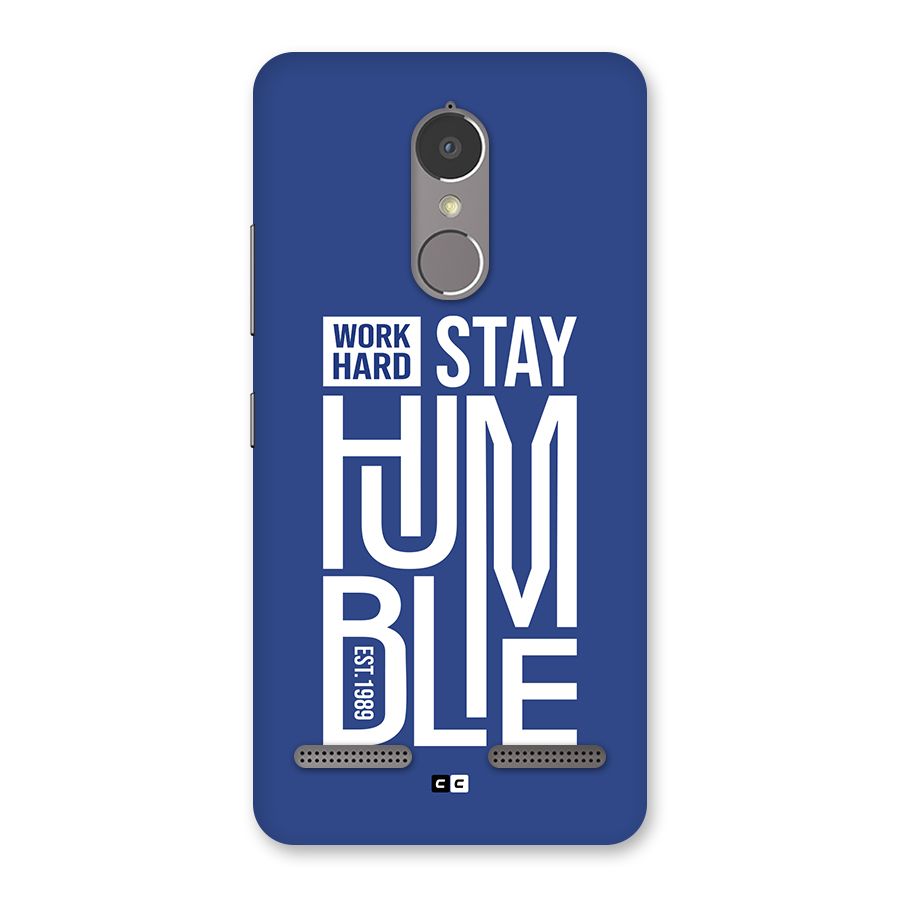 Always Stay Humble Back Case for Lenovo K6