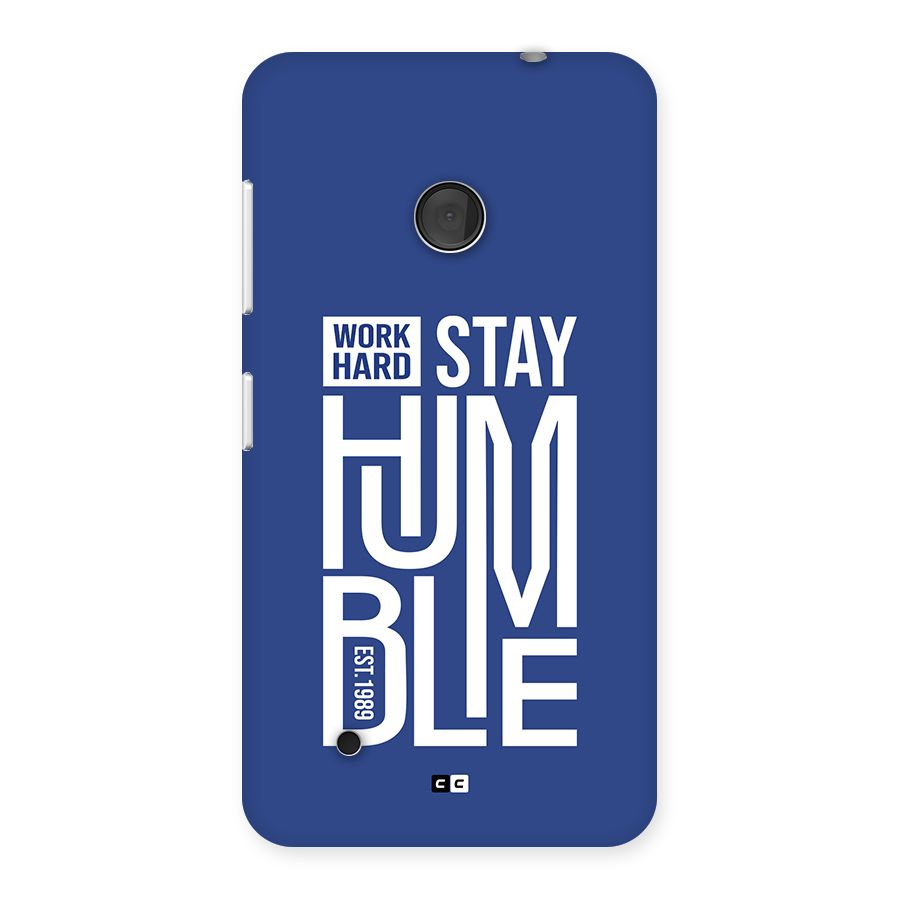 Always Stay Humble Back Case for Lumia 530