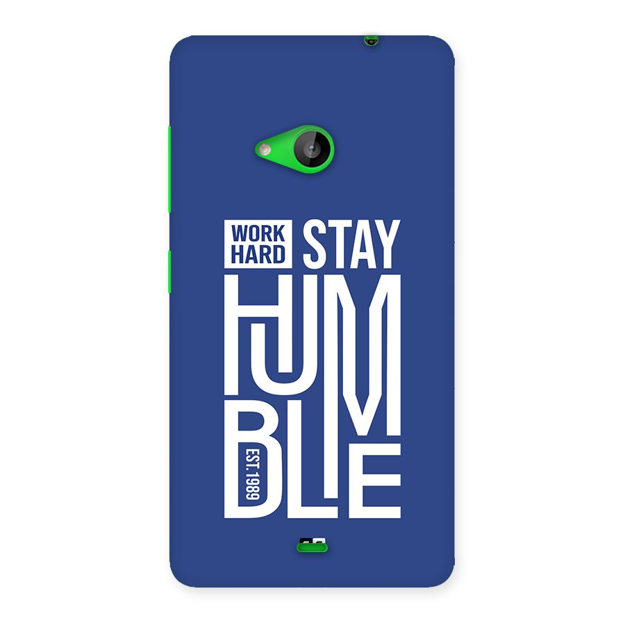 Always Stay Humble Back Case for Lumia 535