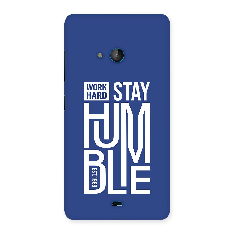 Always Stay Humble Back Case for Lumia 540