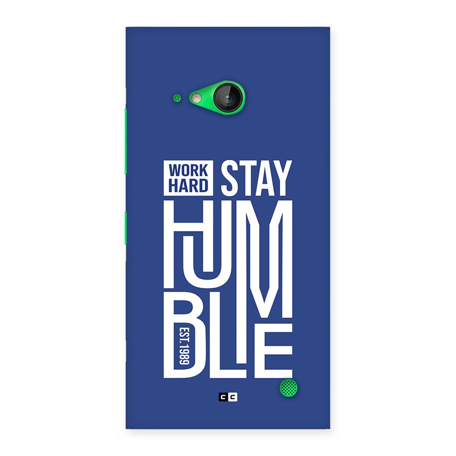 Always Stay Humble Back Case for Lumia 730