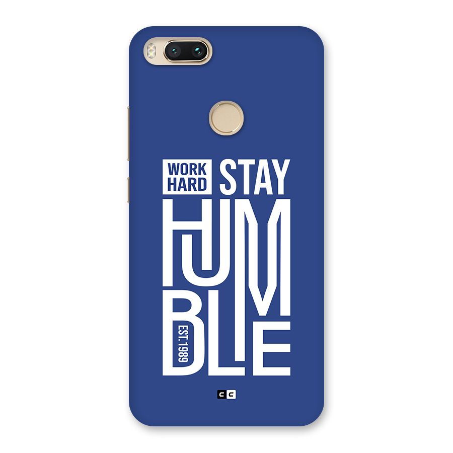 Always Stay Humble Back Case for Mi A1