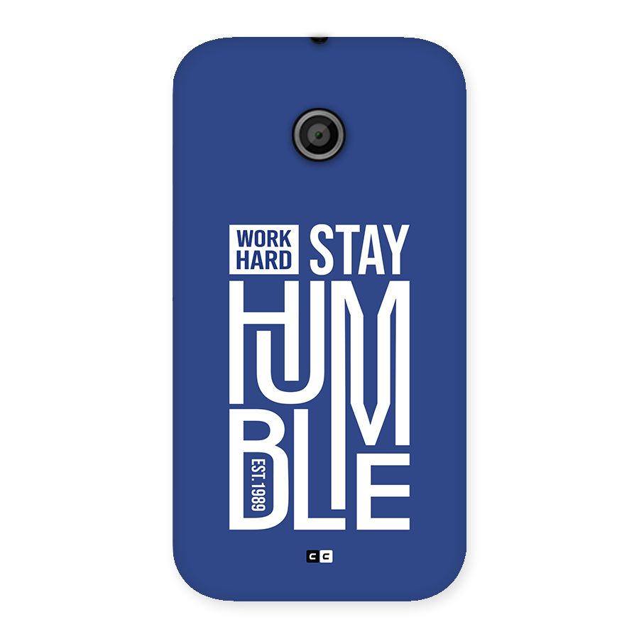 Always Stay Humble Back Case for Moto E