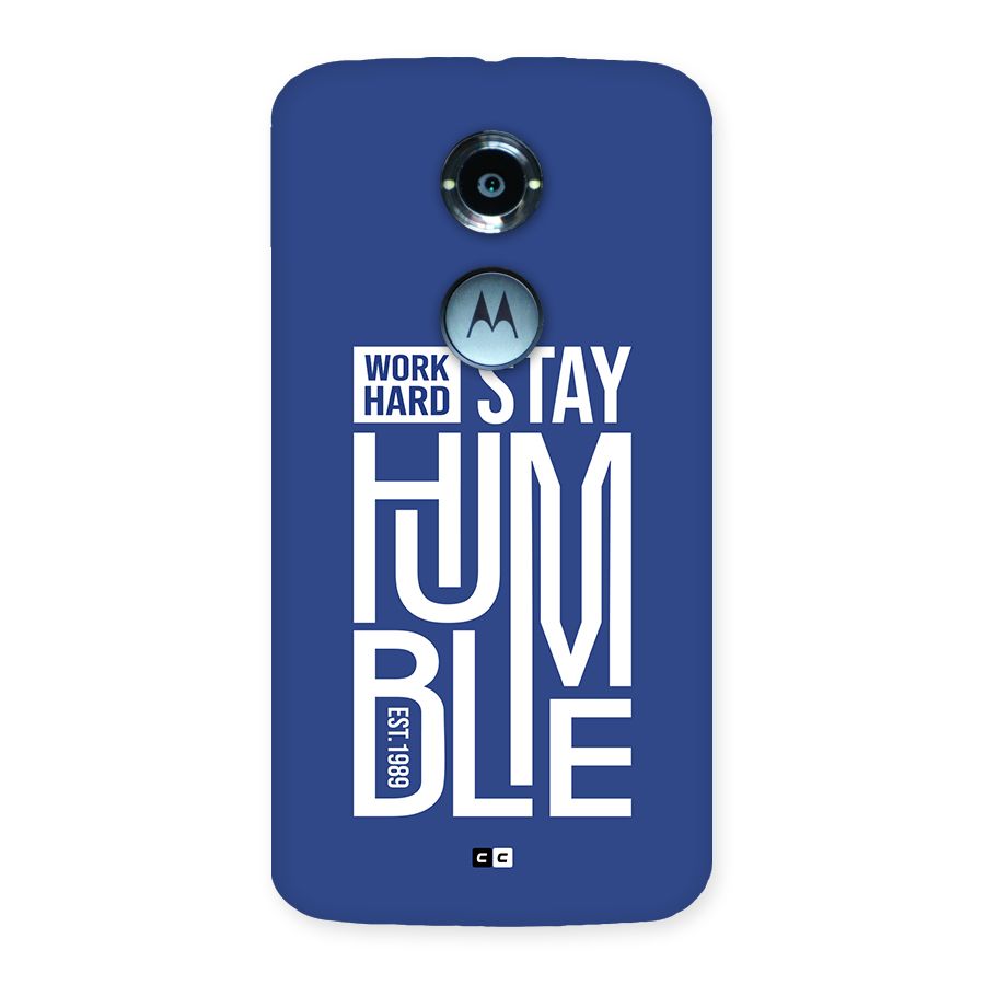 Always Stay Humble Back Case for Moto X2