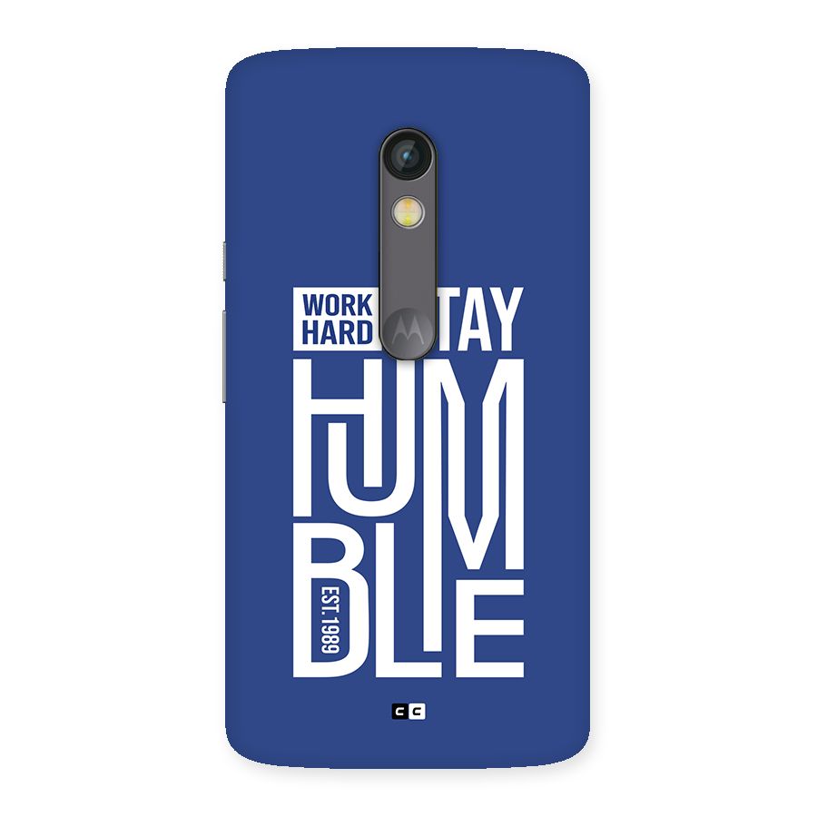 Always Stay Humble Back Case for Moto X Play