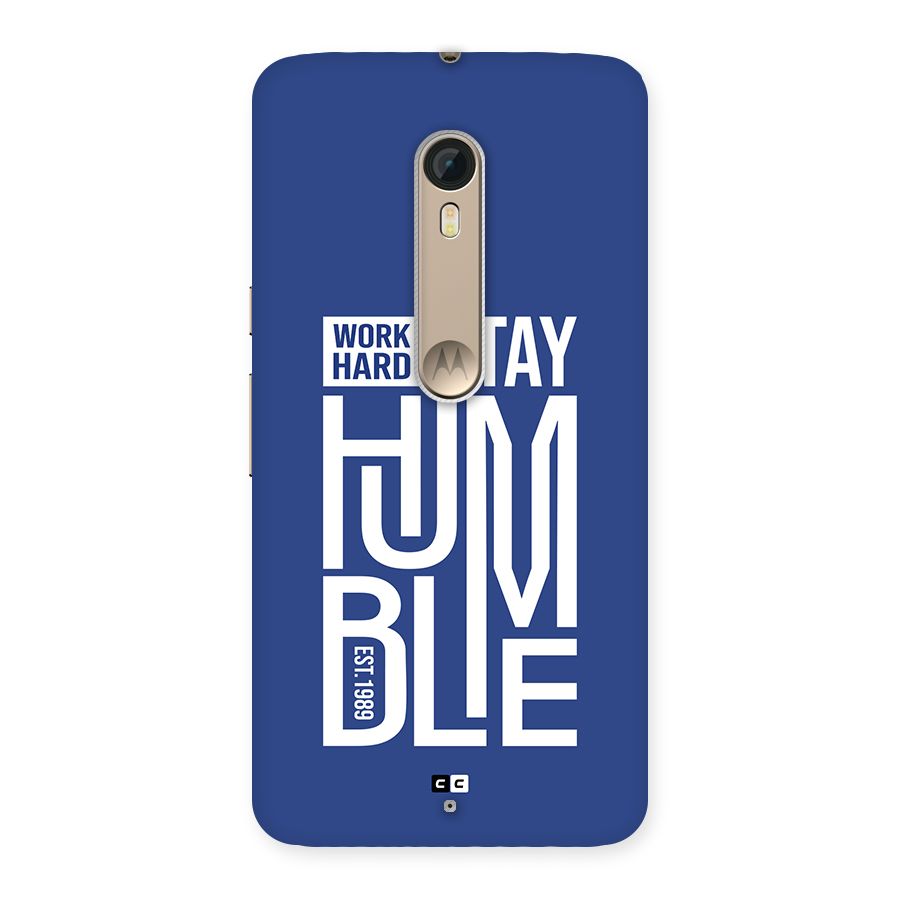 Always Stay Humble Back Case for Moto X Style