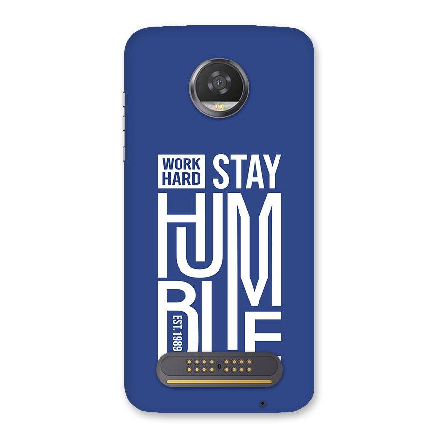 Always Stay Humble Back Case for Moto Z2 Play
