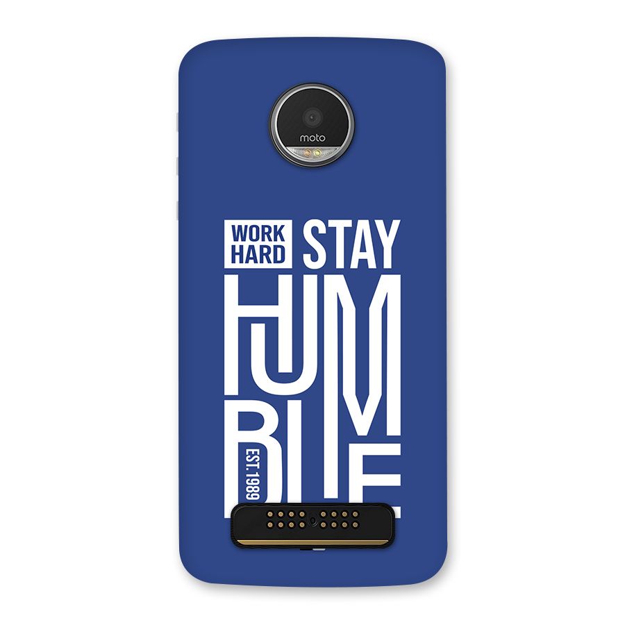 Always Stay Humble Back Case for Moto Z Play
