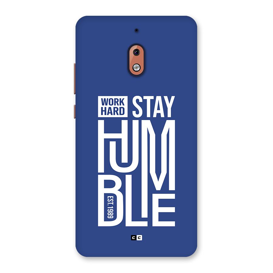 Always Stay Humble Back Case for Nokia 2.1