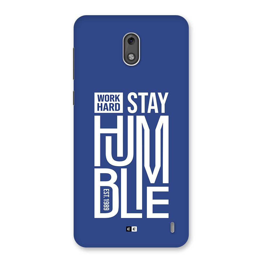 Always Stay Humble Back Case for Nokia 2