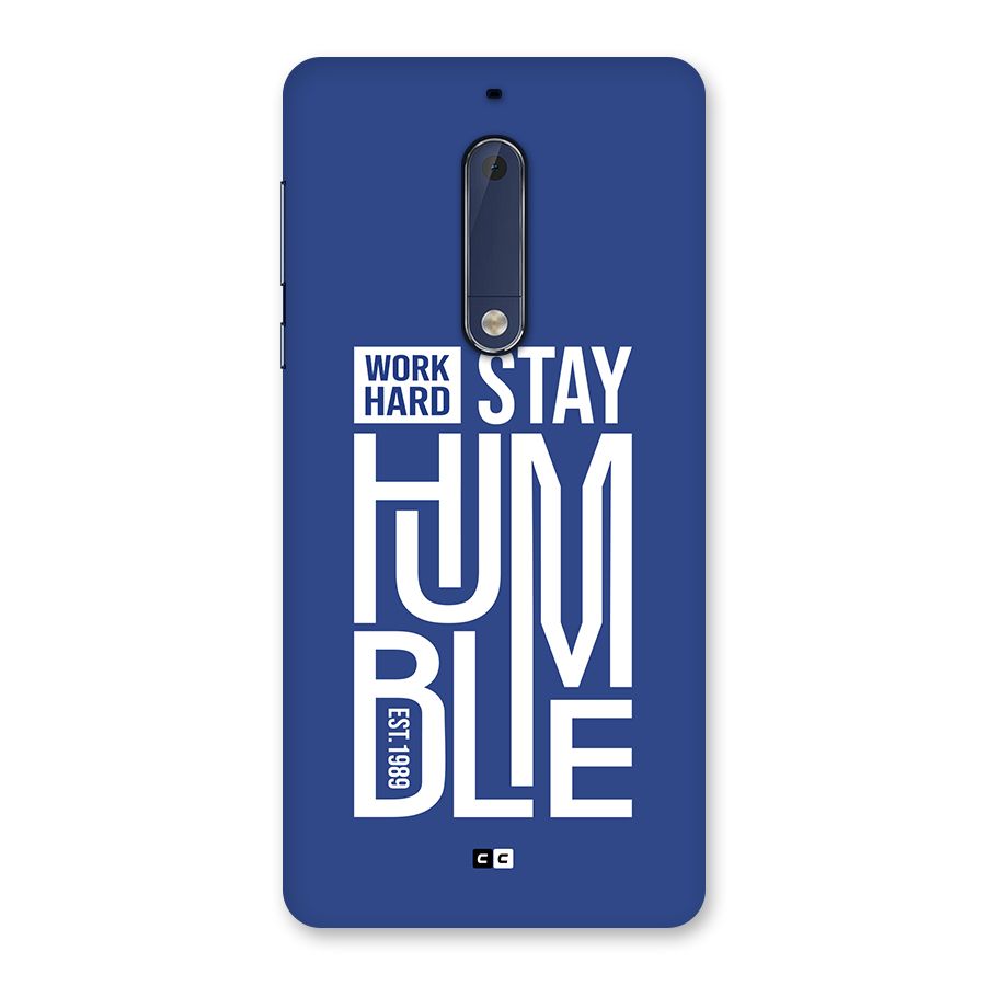 Always Stay Humble Back Case for Nokia 5