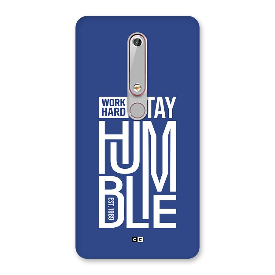 Always Stay Humble Back Case for Nokia 6.1