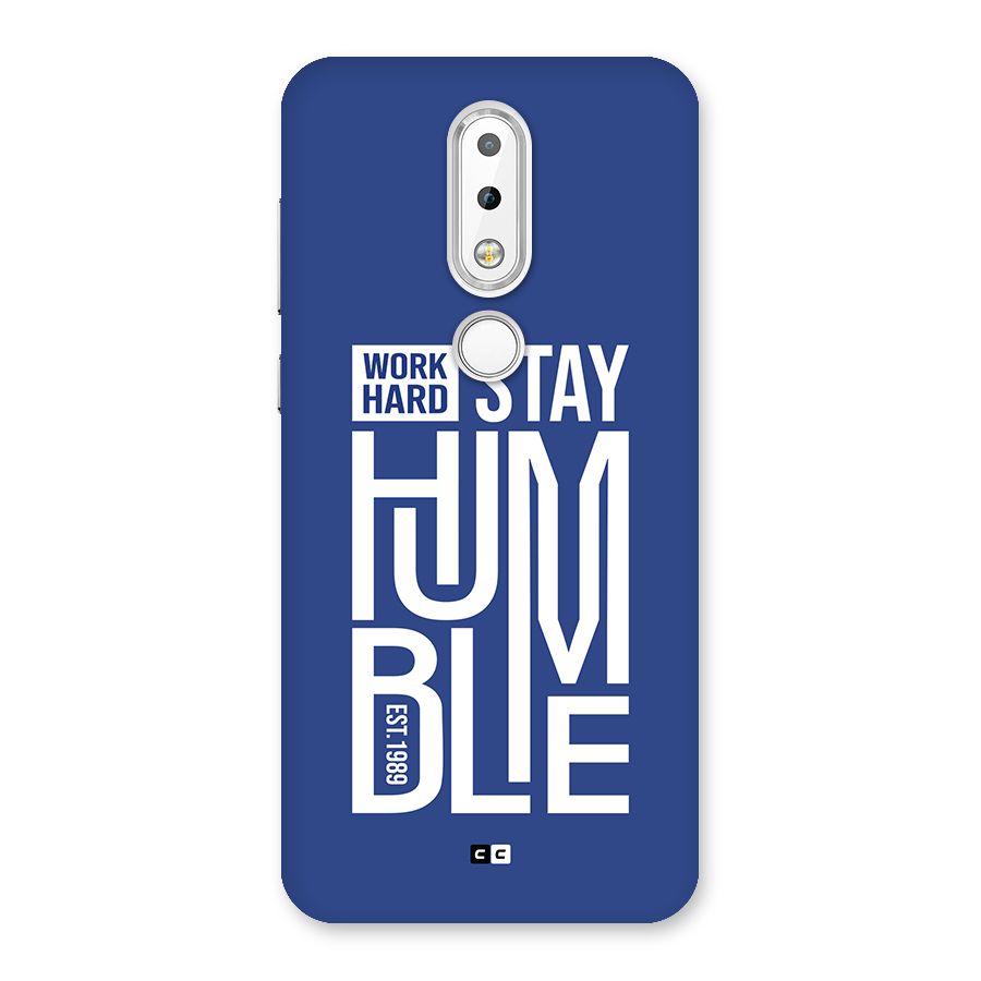 Always Stay Humble Back Case for Nokia 6.1 Plus