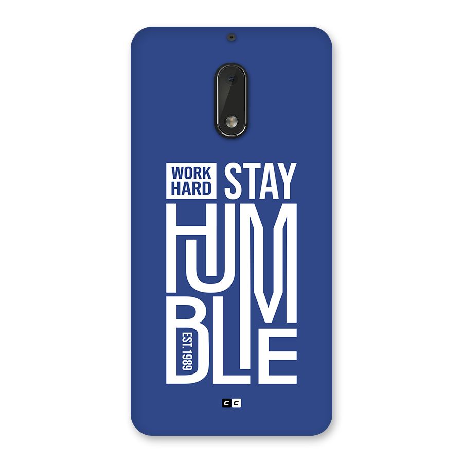 Always Stay Humble Back Case for Nokia 6