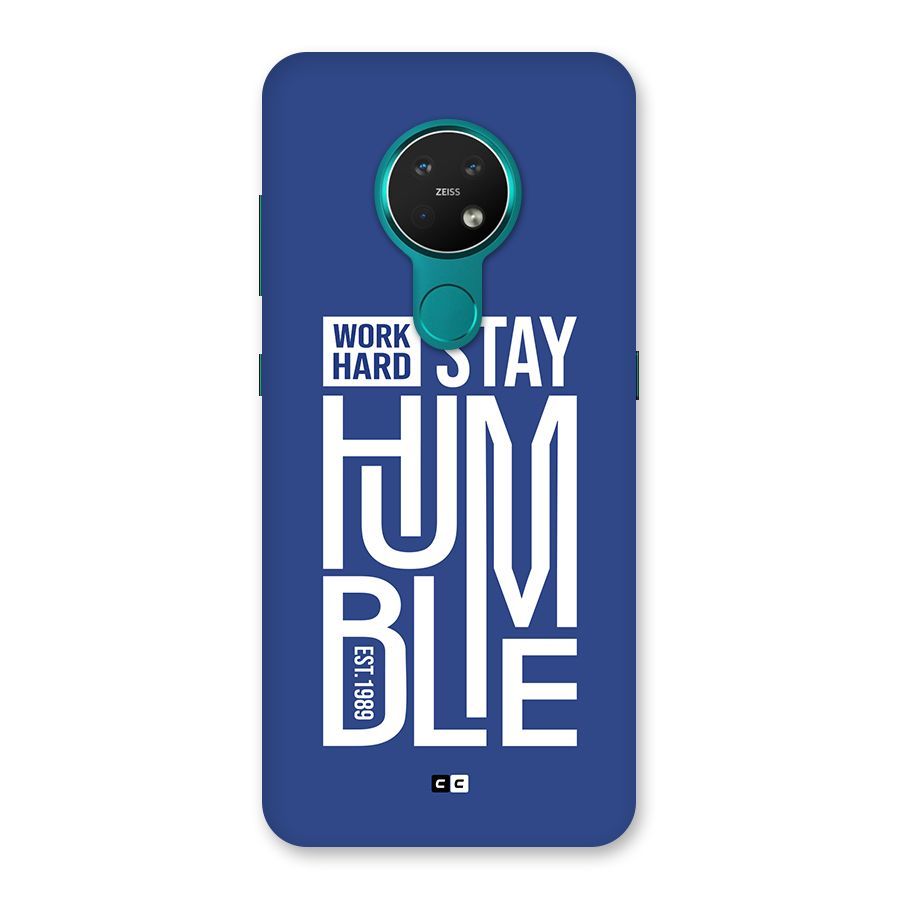 Always Stay Humble Back Case for Nokia 7.2