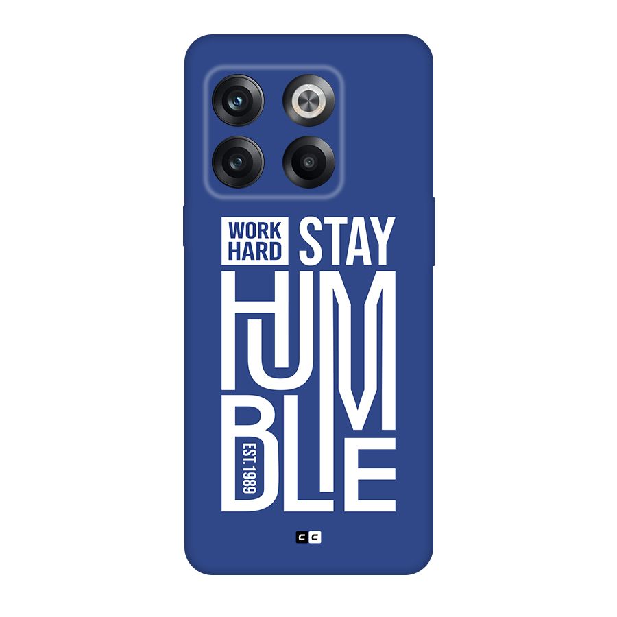 Always Stay Humble Back Case for OnePlus 10T