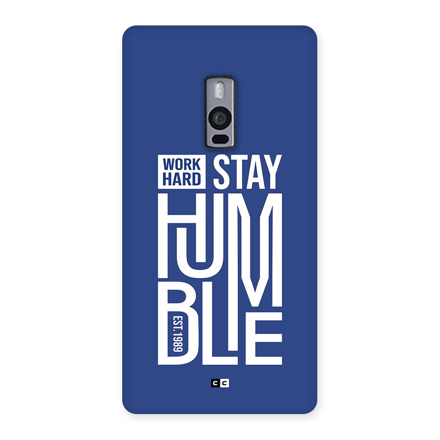Always Stay Humble Back Case for OnePlus 2